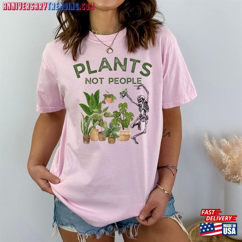 Plants Not People Gardening Shirt Funny Skeleton T-Shirt For Plant Lover Gardener Gift Mother Hoodie Classic – Bipubunny Store