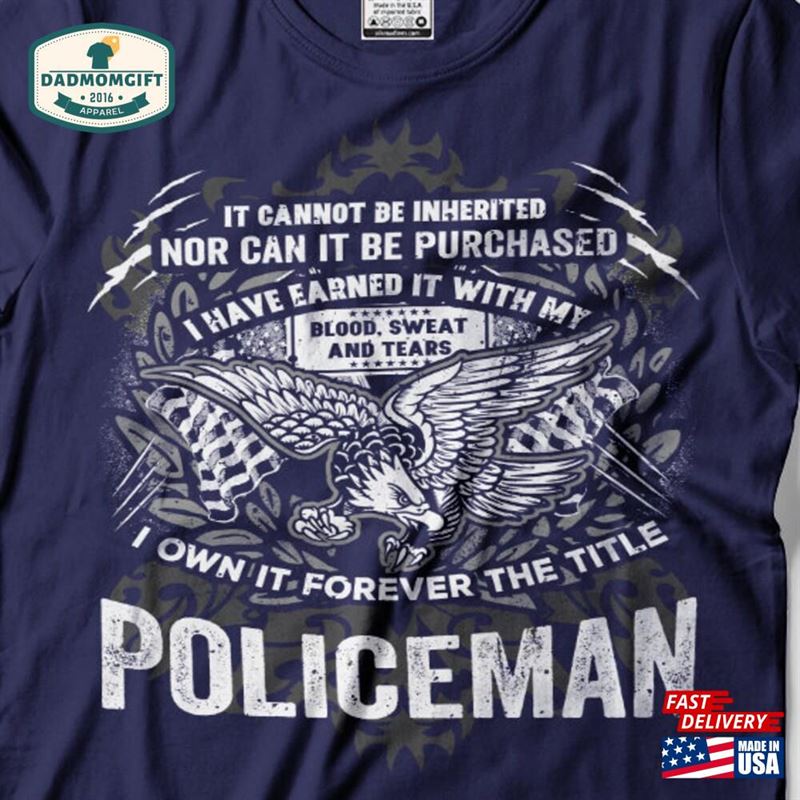 Policeman T-Shirt American Eagle Gift For Officer Dad Father’s Day Unisex