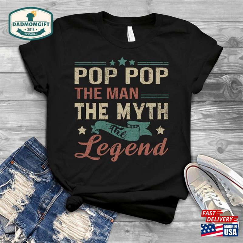 Pop The Man Myth Legend Father’s Day Shirts Men Sweatshirt Unisex