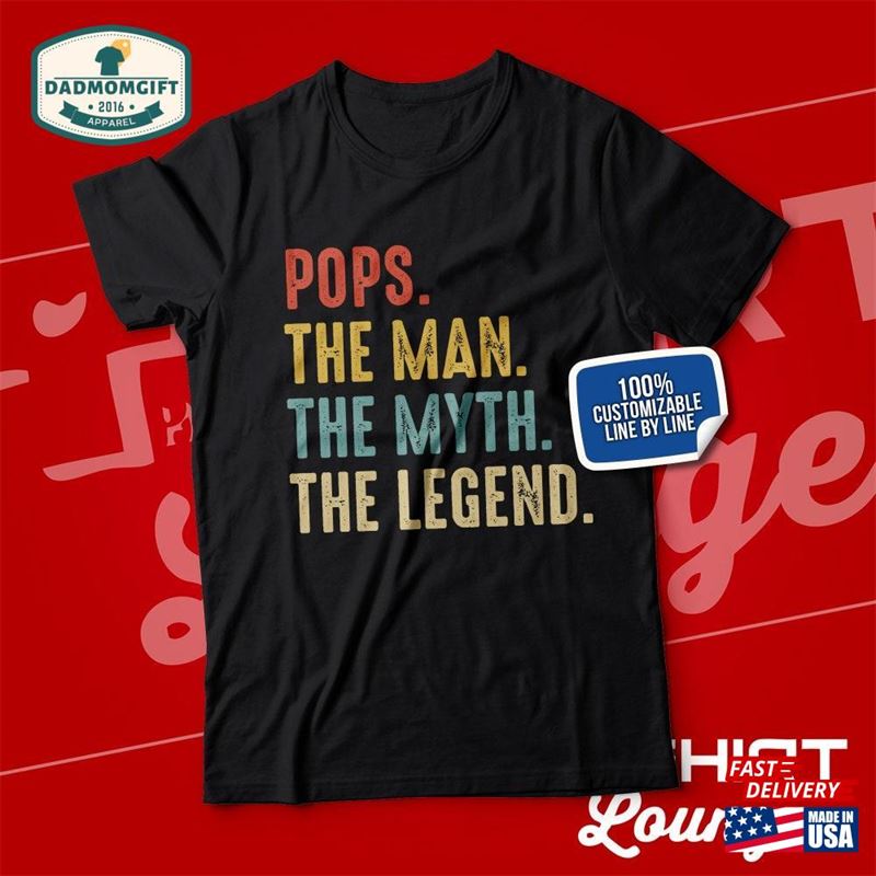 Pops Shirt The Man Myth Legend T-Shirt For Men Gift Ideas Birthday Hoodie Unisex