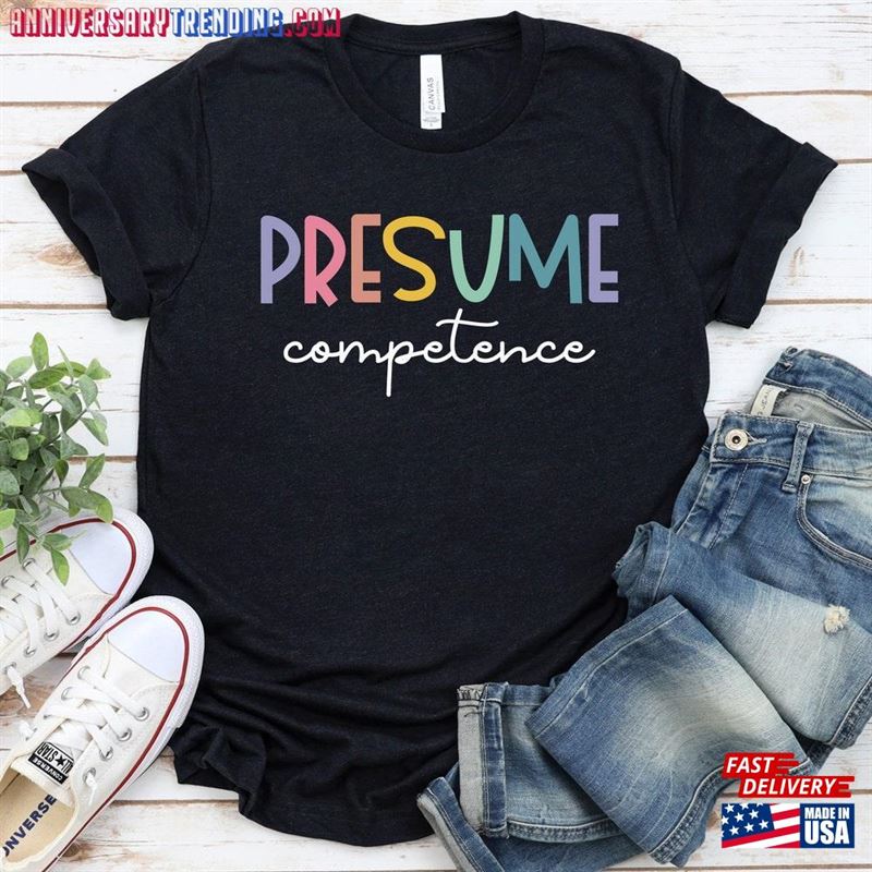 Presume Competence Inclusion Occupational Therapy Tee Unisex T-Shirt – Bipubunny Store