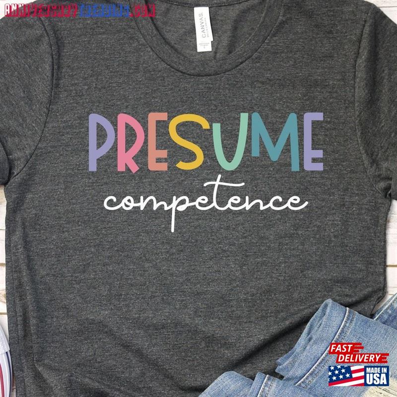 Presume Competence Inclusion Occupational Therapy Tee Unisex T-Shirt – Bipubunny Store