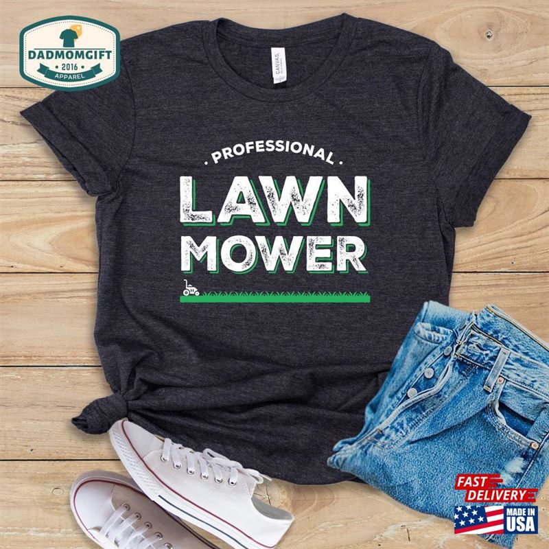 Professional Lawn Mower Shirt Sweatshirt Hoodie