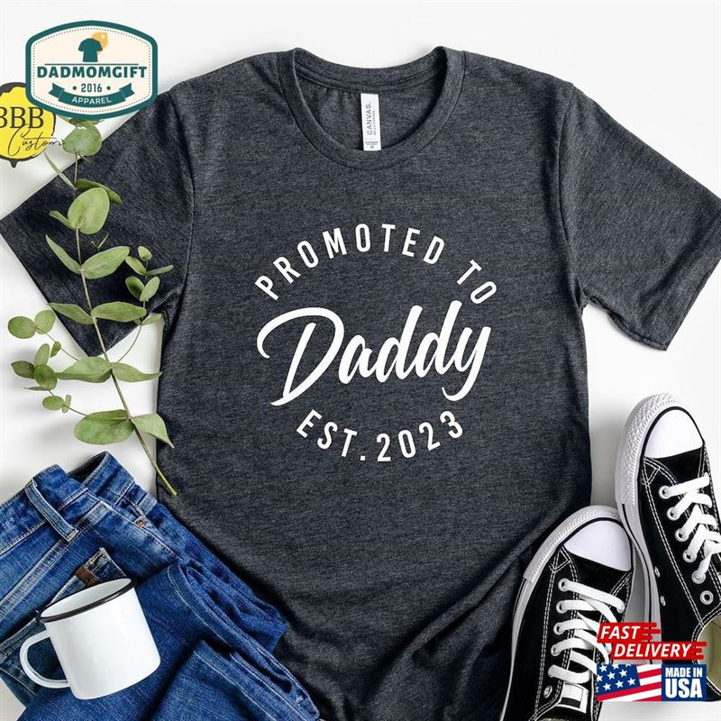 Promoted To Daddy Est 2023 Shirt Mens Funny Tee For Dad Hoodie Sweatshirt