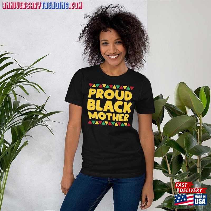 Proud Black Mother Shirt Mothers Day Moms Matter Unisex Classic -Bipubunny Store