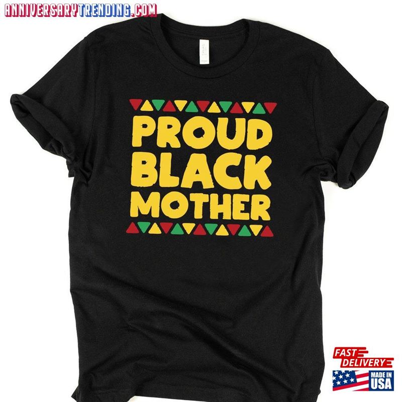 Proud Black Mother Shirt Mothers Day Moms Matter Unisex Classic -Bipubunny Store