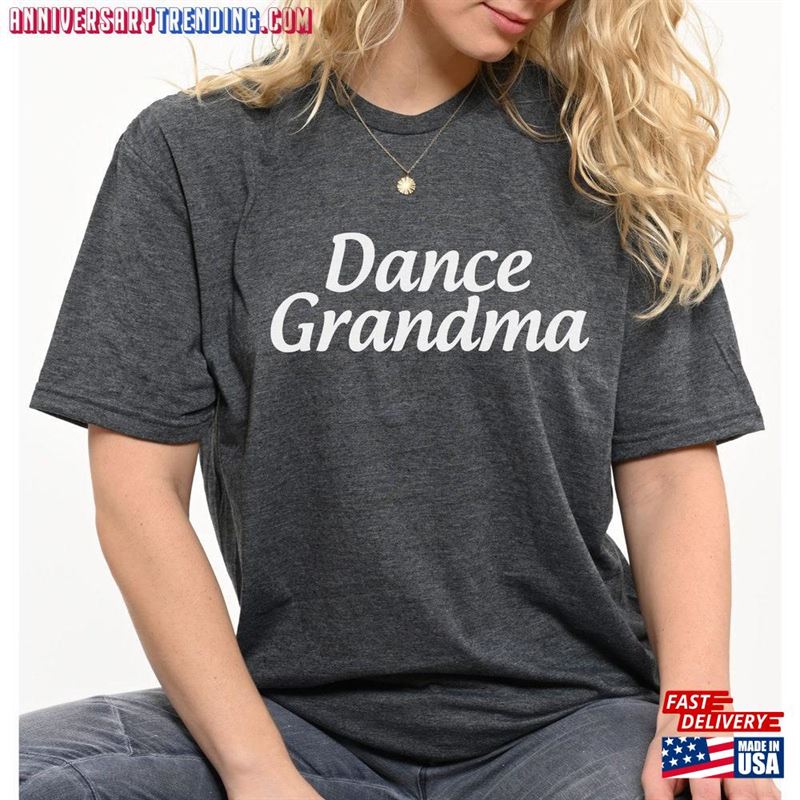 Proud Dance Grandma Shirt Competition Mother Hoodie Unisex -Bipubunny Store