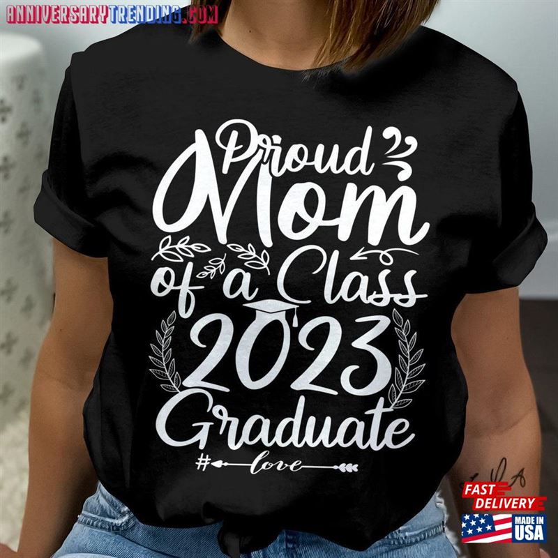 Proud Mom Of A Class 2023 Graduation T-Shirt Hoodie – Bipubunny Store