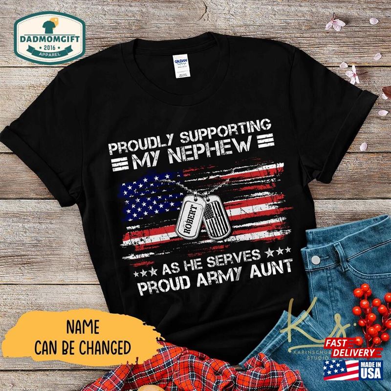 Proudly Supporting My Son As He Serves Proud Army Dad Shirt Custom Family Shirts Military Matching Unisex Sweatshirt