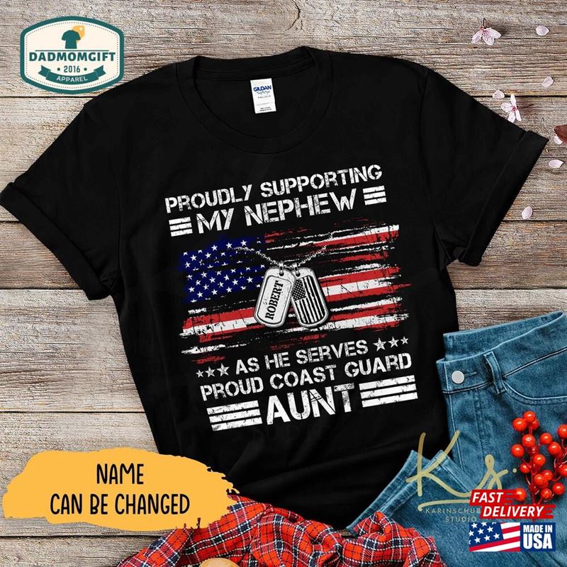 Proudly Supporting My Son As He Serves Proud Coast Guard Dad Custom Family Military Matching Shirt Classic Unisex