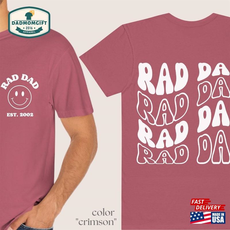 Rad Dad Custom Year Shirt Fathers Day Gift Sweatshirt Hoodie