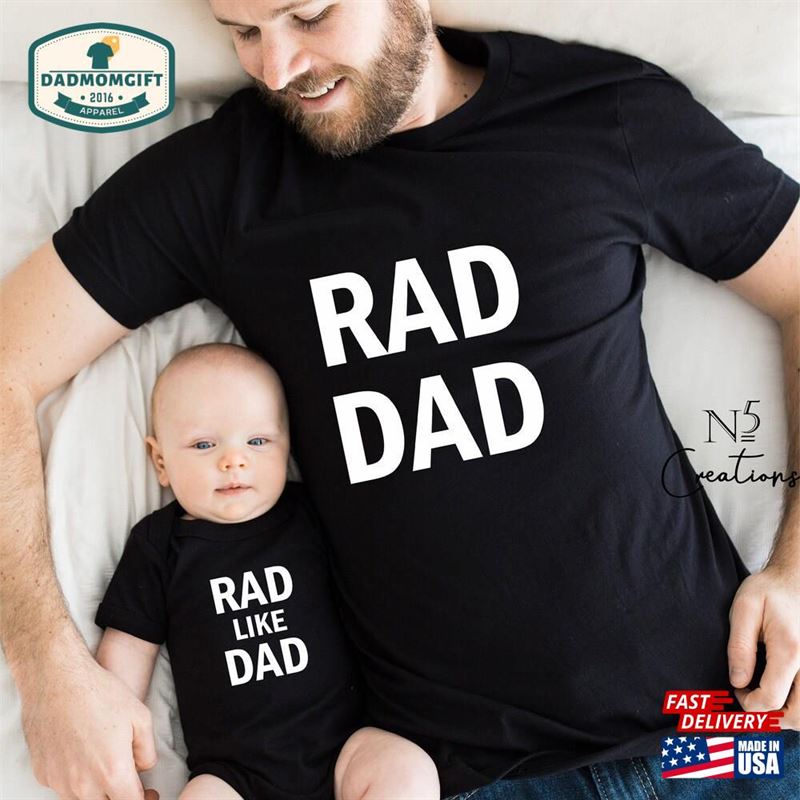 Rad Dad Shirt Like Matching Daddy And Kid T-Shirt Hoodie