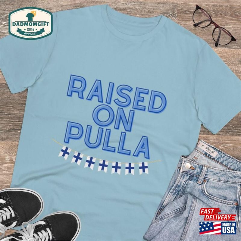 Raised On Pulla Organic Creator T-Shirt Unisex Sweatshirt