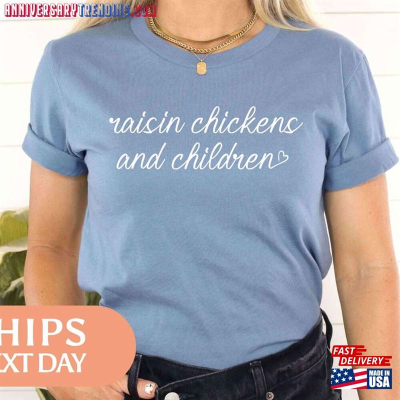 Raisin Chickens And Children Shirt Homestead Mama T-Shirt Farmer Tee Sweatshirt -Bipubunny Store