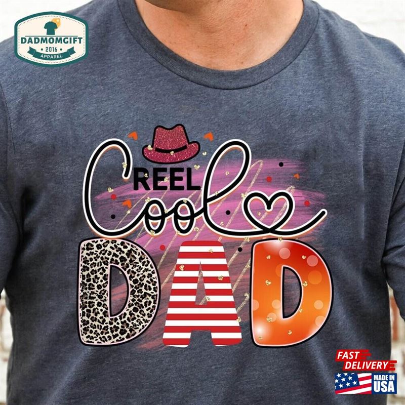 Reel Cool Dad Shirt The Legend Gift For Unisex Classic