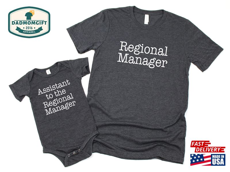 Regional Manager Shirt And Assistant To The Bodysuit New Dad Gift Father Unisex T-Shirt