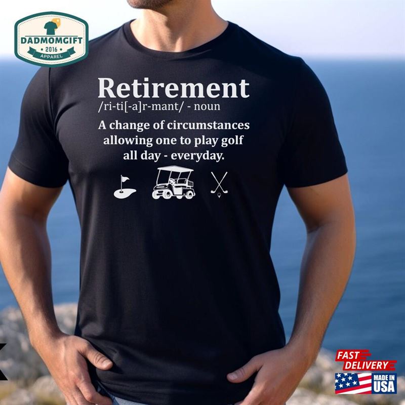 Retirement Golf Shirts Golfing Shirt Lover Tshirt Hoodie Unisex