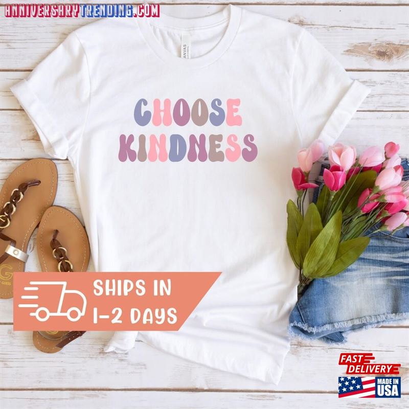 Retro Choose Kindness Shirt Kind Shirts Mom Unisex Classic -Bipubunny Store