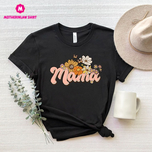 Retro Flowers Mama Shirt, Mama T-Shirt, Vintage Mama Shirt, Retro Mama T-Shirt, Sunflower Mama Shirts, Mothers Day Gift Shirt, Cute Mama Tee