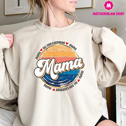 Retro Mama All Day Everyday Shirt, Mama Vintage Shirt, Retro Mama Shirt, Mommy Shirt, Gift for Mom, Mothers Day, Mom Life Tshirt, Mama Shirt