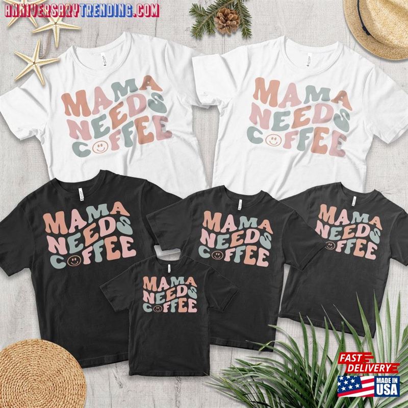 Retro Mama Needs Coffee Mothers Day Gift Shirt Classic Unisex – Bipubunny Store