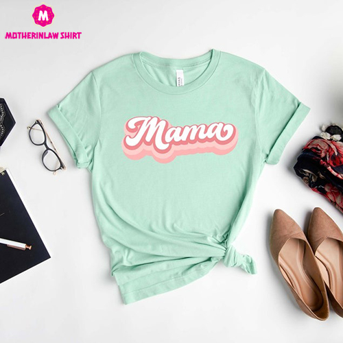 Retro Mama Shirt, Mama Shirt, Mama Tshirt, Retro Mama T-Shirt, Retro Mom Shirt, Mom Life Shirt, Gift for Mom, Mom Gift