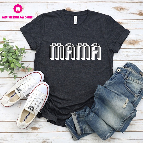 Retro Mama Shirt, Retro Mother Shirt, Best Mom Shirt, Mothers Day Gift, Favorite Mom Shirts, Best Gift For Mom, Mother’s Day Shirt