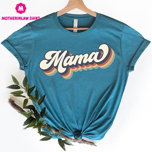 Retro Mama Shirt,Mama Shirt,Mommy Shirt,Gift for Mom,Gift for Her,Mothers Day,Mom Life Tshirt,Mom to be Shirt, Mom Life T-shirt,Mother Life – MotherInLaw Shirt