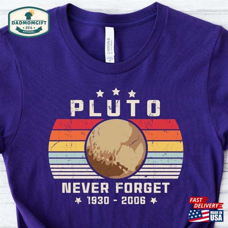 Retro Pluto T-Shirt Never Forget Shirt Solar System Humor Tee Hoodie Classic