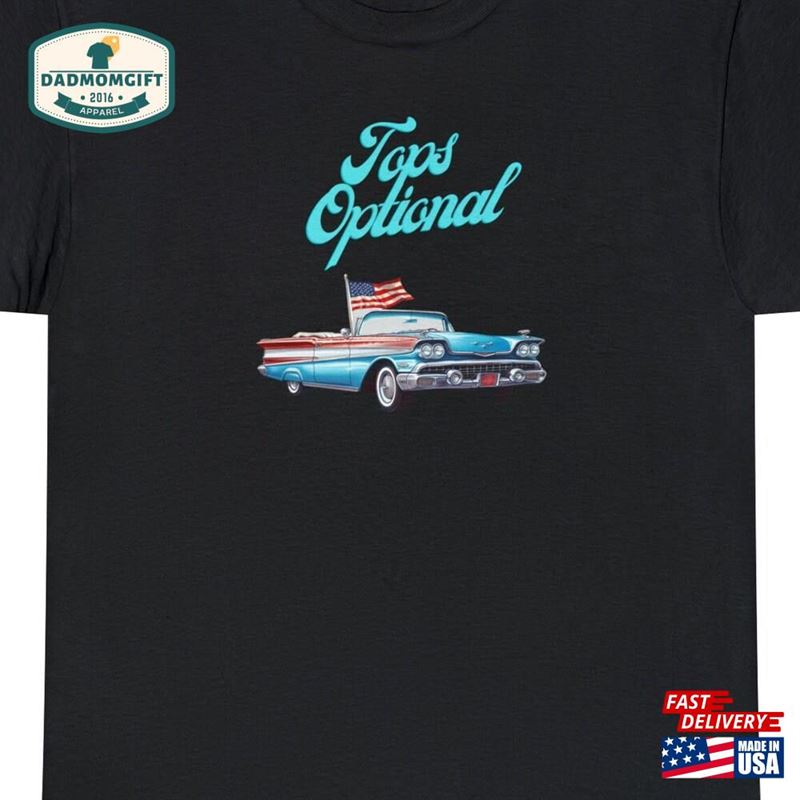 Ride With Style Vintage Convertible American Flag T-Shirt’tops Optional Hoodie Classic