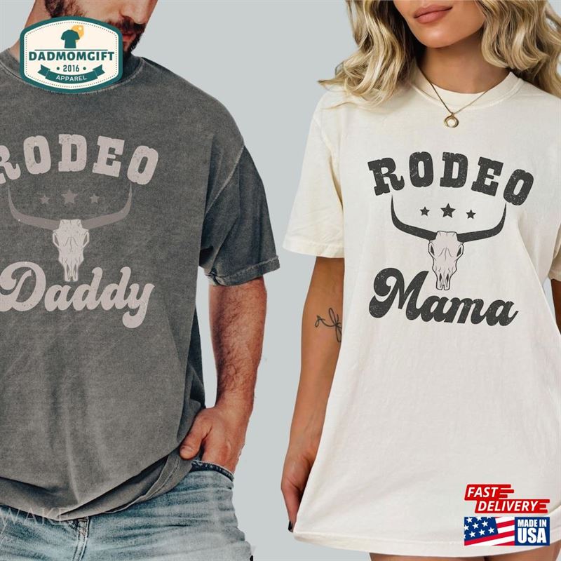 Rodeo Mama Daddy Comfort Colors Couples Family Matching T-Shirts Western Country Mom Dad Shirts Cowboy Birthday Tees Classic Sweatshirt