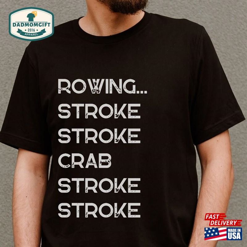 Rowing Shirt Gift For Him Her Sweatshirt Classic