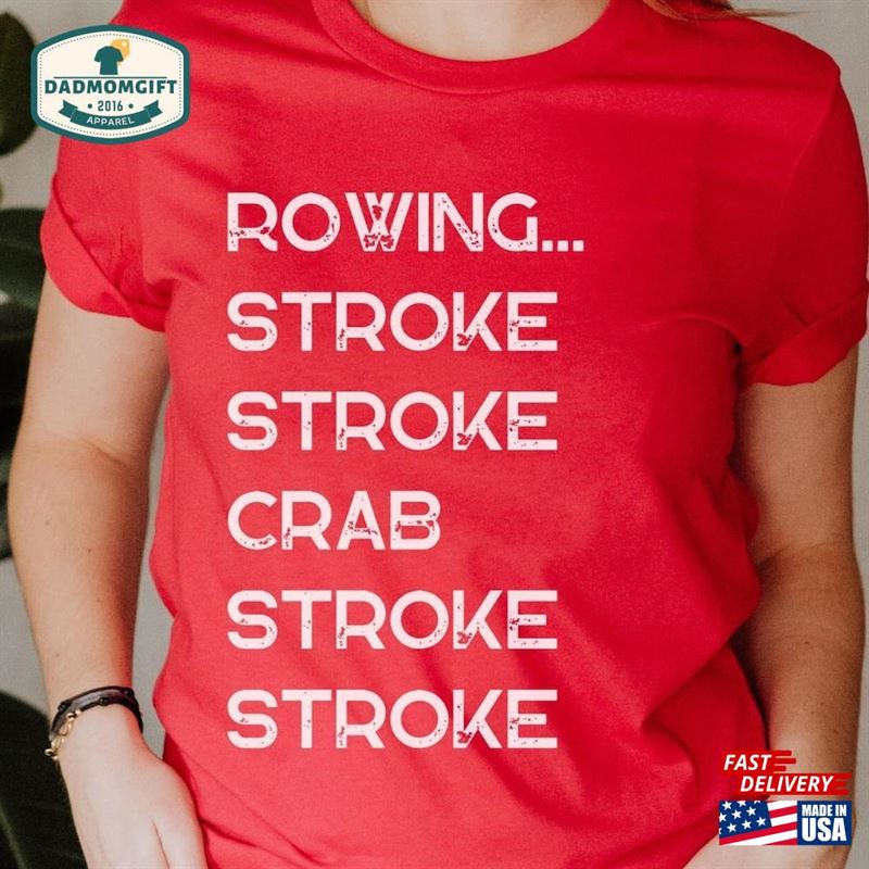 Rowing Shirt Gift For Him Her Sweatshirt Classic