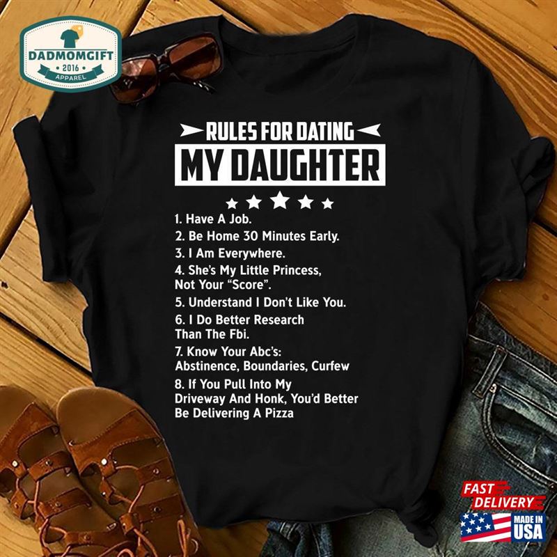 Rules For Dating My Daughter Family Shirts Men Woman Birthday T-Shirts Unisex Sweatshirt