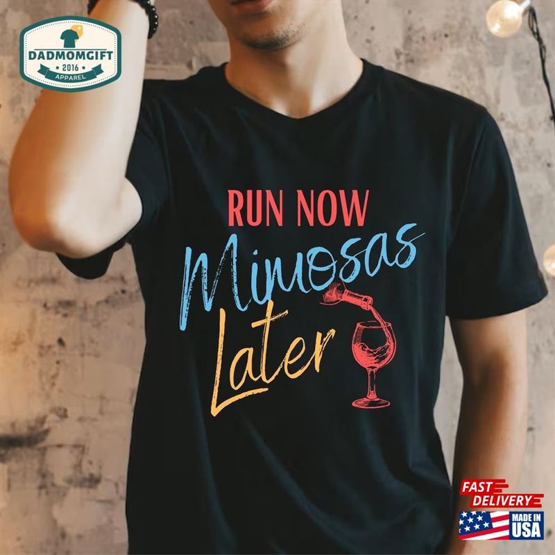 Run Now Mimosas Later Shirts Funny Cute Workout Tees Fitness Gym Sweatshirt Classic