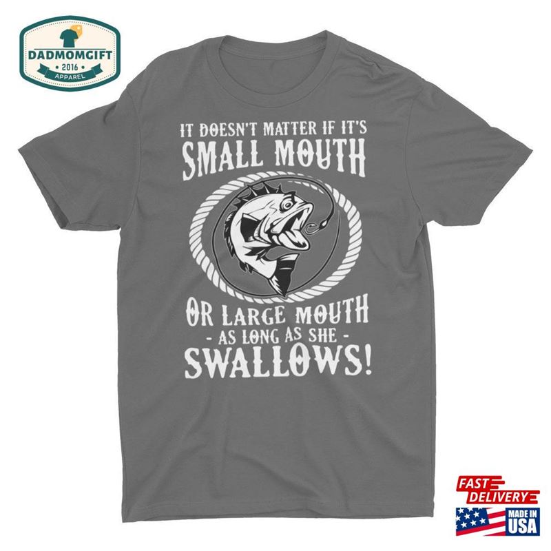 Sarcastic Large Mouth Small Bass Fishing Unisex T-Shirt Hoodie Sweatshirt