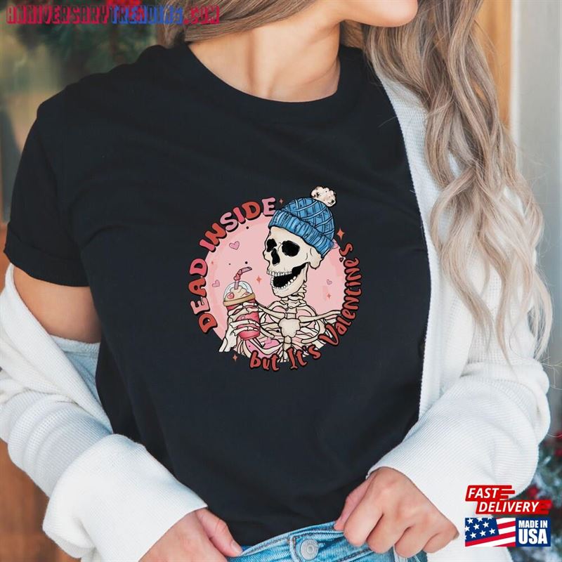 Sarcastic Valentines Day Shirt Skeleton With Coffee Funny Gift Sweatshirt Classic – Bipubunny Store