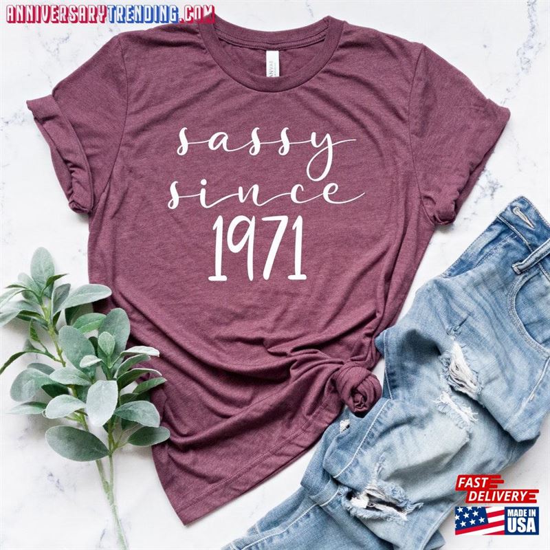 Sassy Since 1971 Shirt 50Th Birthday T-Shirt Vintage Retro Sweatshirt Hoodie – Bipubunny Store