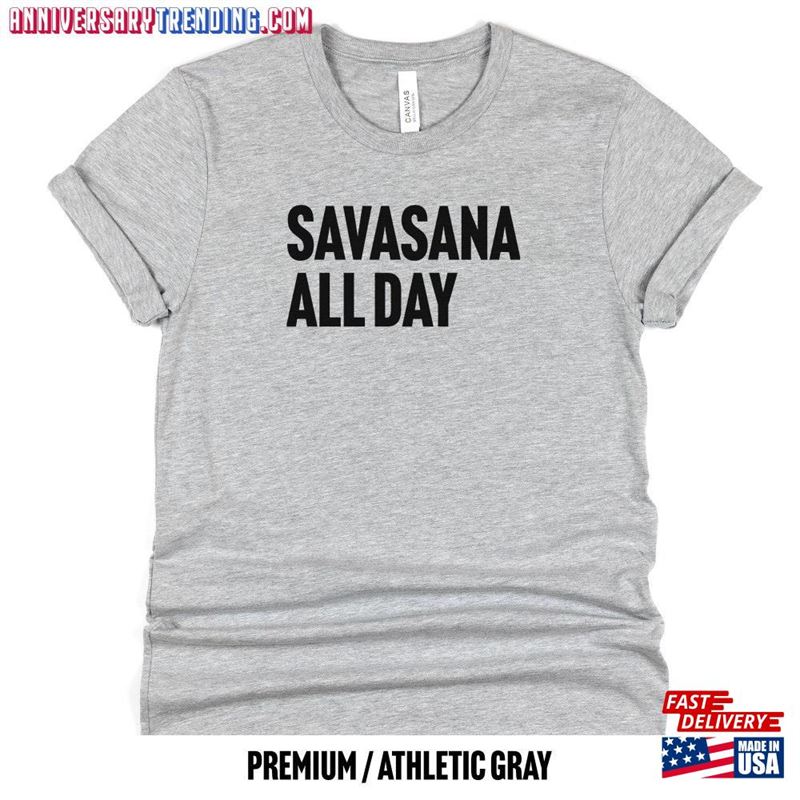 Savasana All Day Shirt Yoga T-Shirt Classic – Bipubunny Store