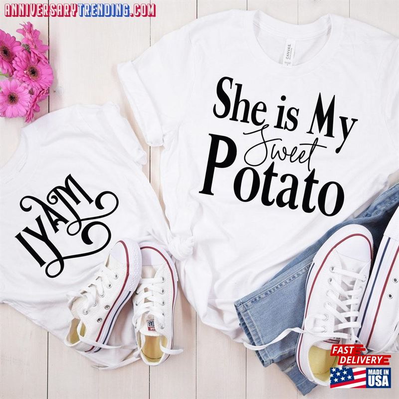 She Is My Sweet Potato Shirt Yam Shirts Thanksgiving Family Classic Unisex – Bipubunny Store