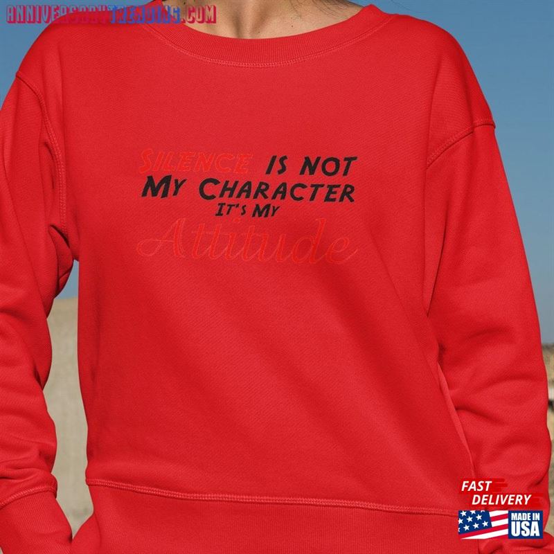 Silence Is Not My Character Funny Printed Personalized T-Shirt Graphic Unisex Tee Hoodie -Bipubunny Store