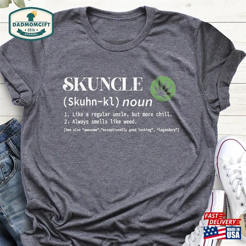 Skuncle Definition Shirt Marijuana Uncle Funny Sweatshirt T-Shirt