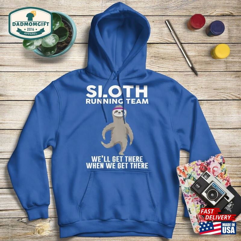 Sloth Running Team We’ll Get There When Shirt Runner Classic T-Shirt