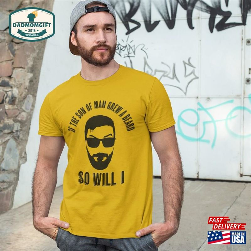 So Will I Beard T-Shirt Mens Shirt Funny Gift For Dad Hoodie Sweatshirt