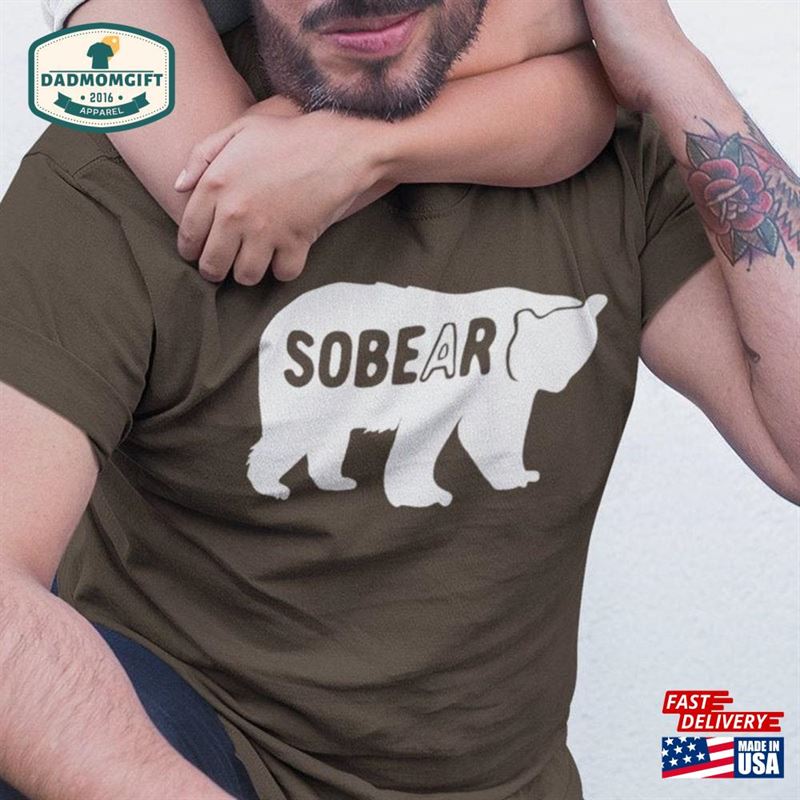 Sober Bear Shirt Daddy T-Shirt Unisex Classic