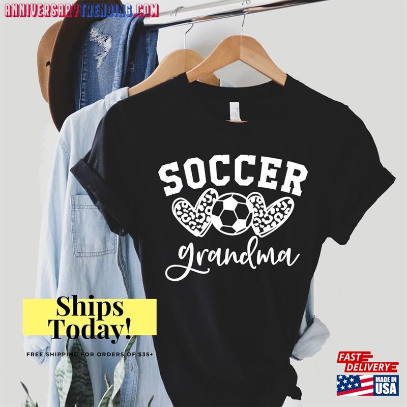 Soccer Shirts For Grandma Gift Mom Tee Sweatshirt T-Shirt – Bipubunny Store