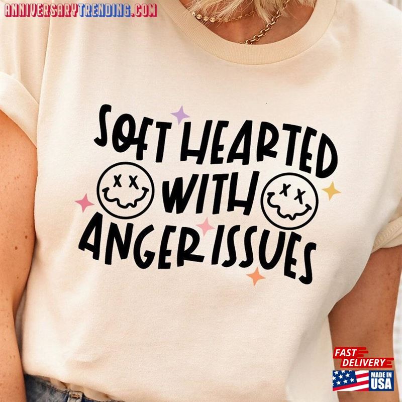 Soft Hearted With Anger Issues Shirt Funny Emotions Emotional Relief T-Shirt Hoodie Unisex – Bipubunny Store