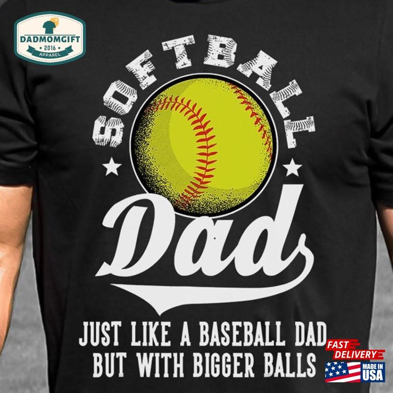 Softball Shirt For Dad T-Shirt Lover Gift Tee Father’s Day Classic Hoodie