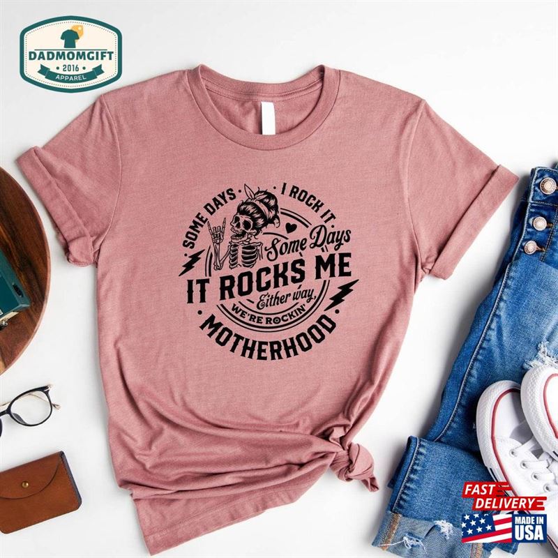 Some Days I Rock It Rocks Me Shirt Rocking Motherhood Sweatshirt Hoodie