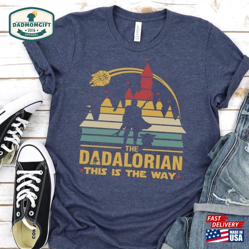 Star Wars Shirt For Dad The Dadalorian T-Shirt Sweatshirt